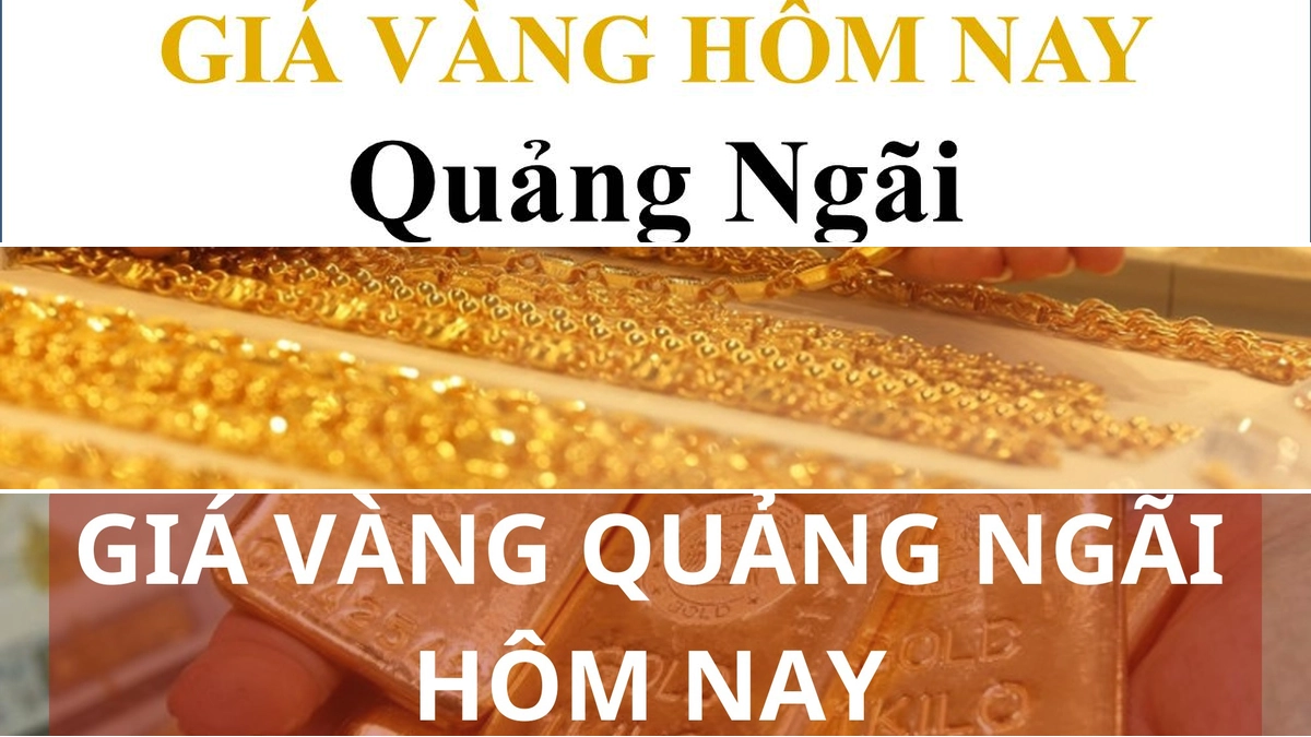 Giá vàng Quảng Ngãi hôm nay: Cập nhật chi tiết và phân tích biến động